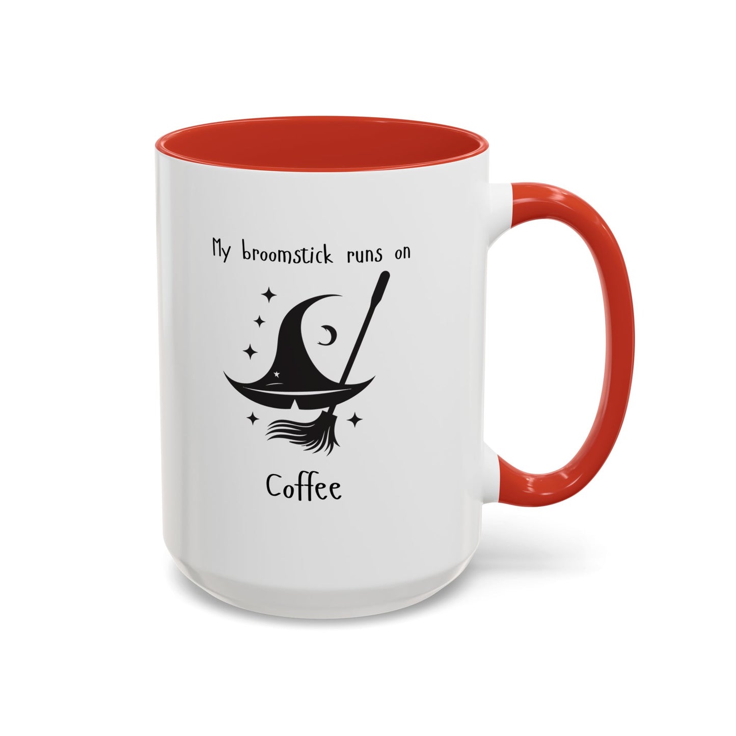 My Broomstick Runs On Coffee - Coffee/Tea Mug