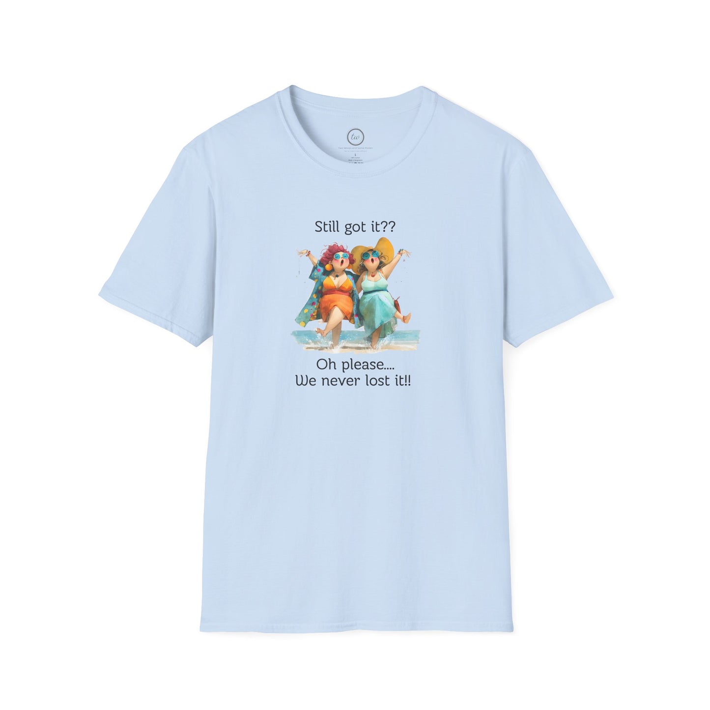 Never Lost It - T-shirt