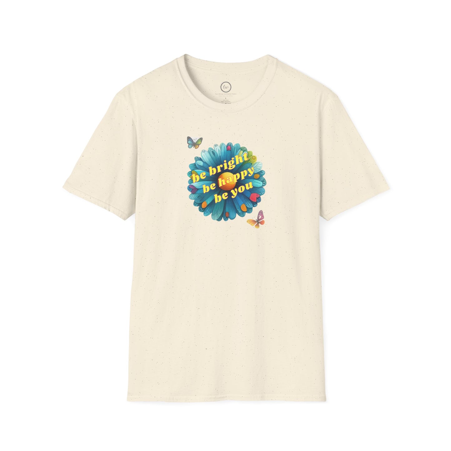Be Bright Be You - T-Shirt