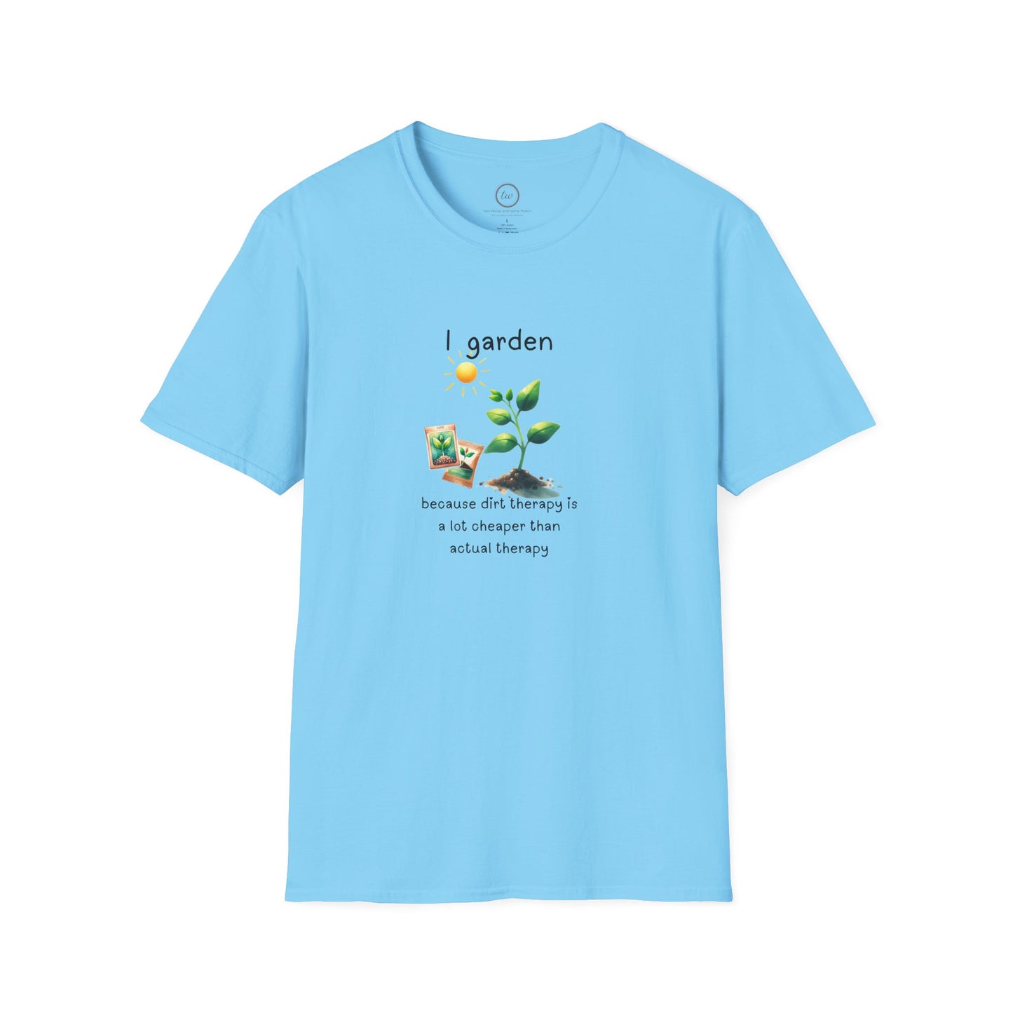 Dirt Therapy - T-Shirt