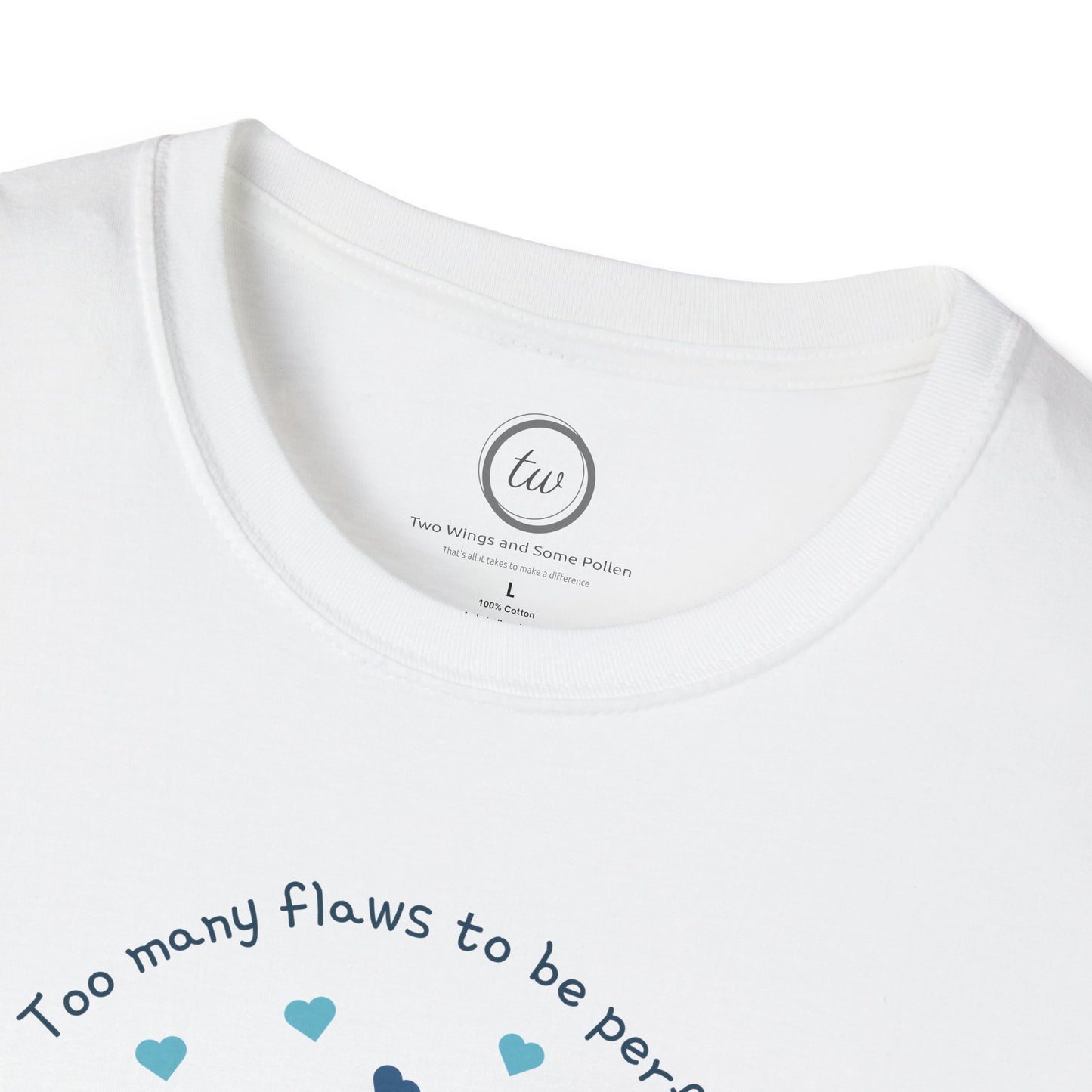 Too Many Flaws - T-Shirt