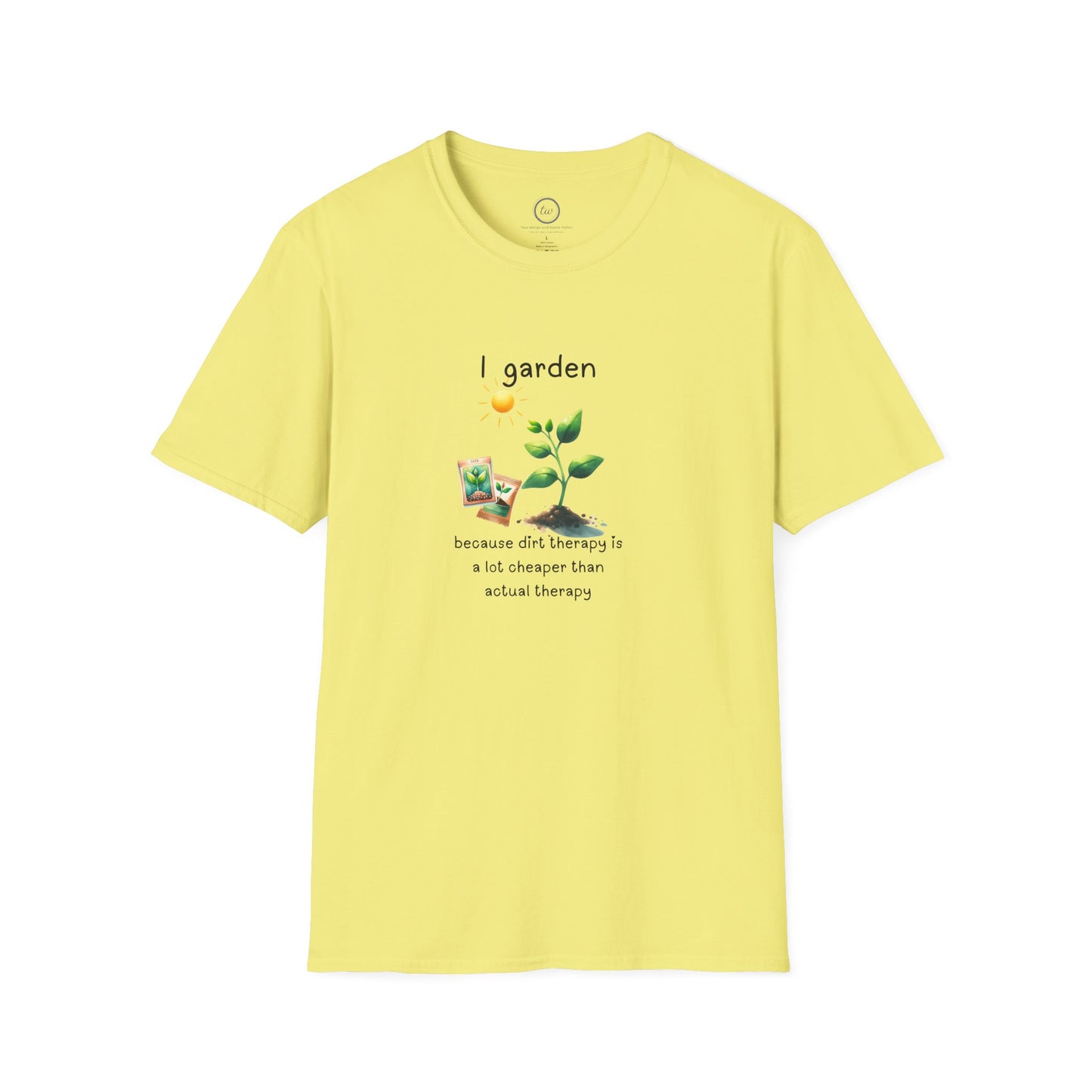 Dirt Therapy - T-Shirt
