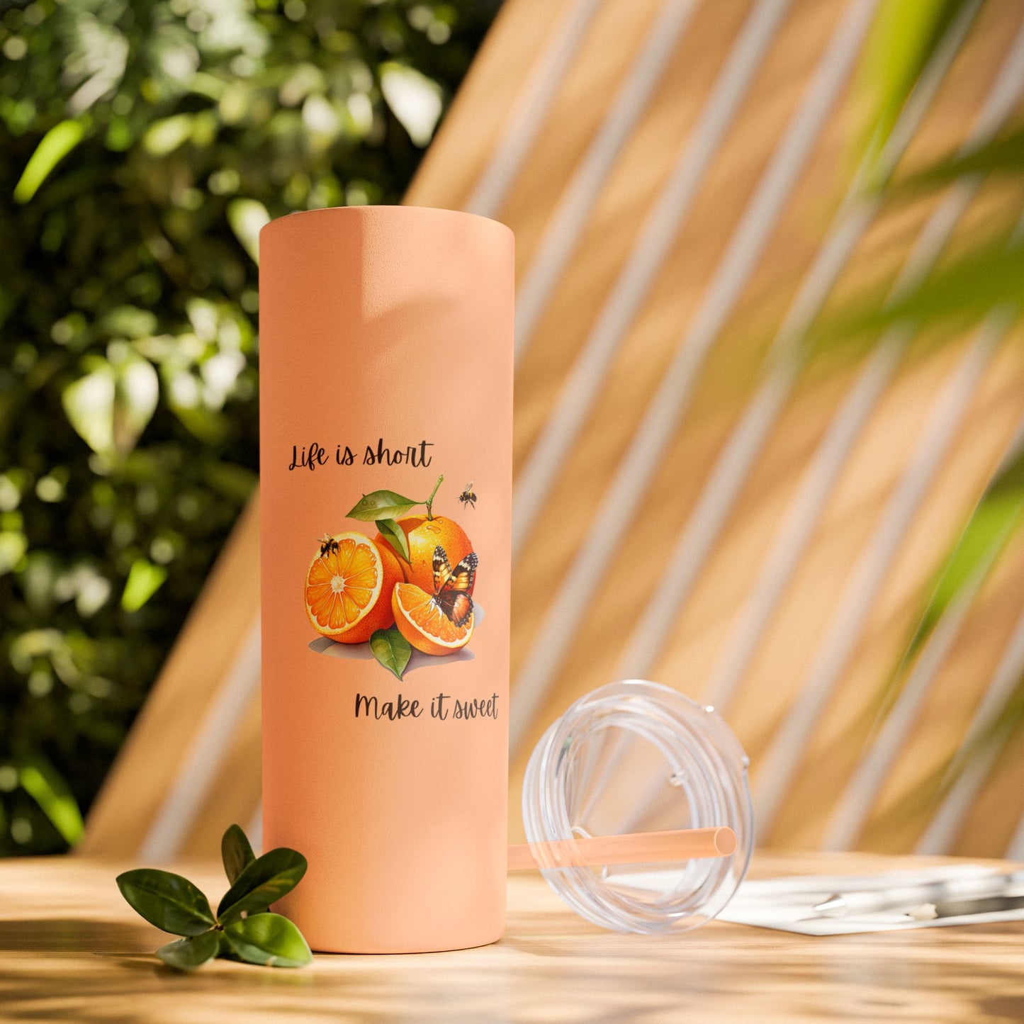 Life is Short Make it Sweet - Skinny Tumbler with Straw