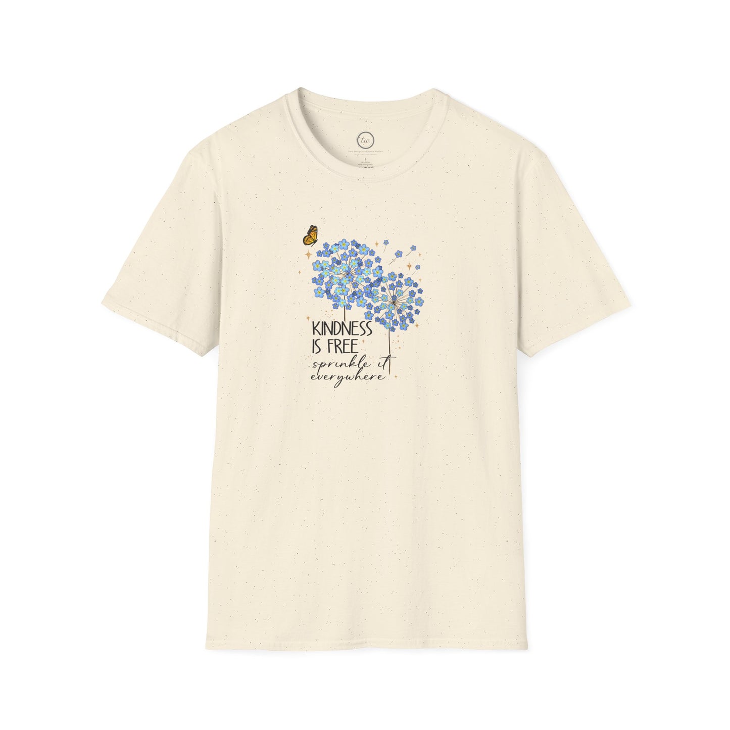 Kindness Is Free - T-Shirt