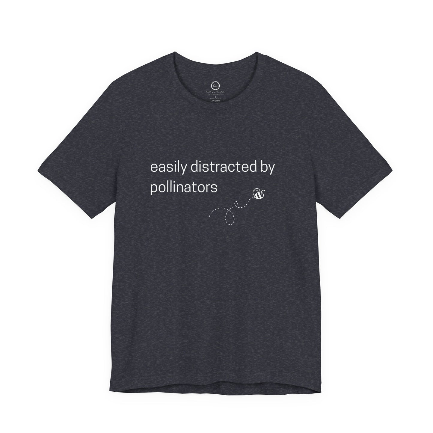 Easily Distracted by Pollinators - Premium Tee