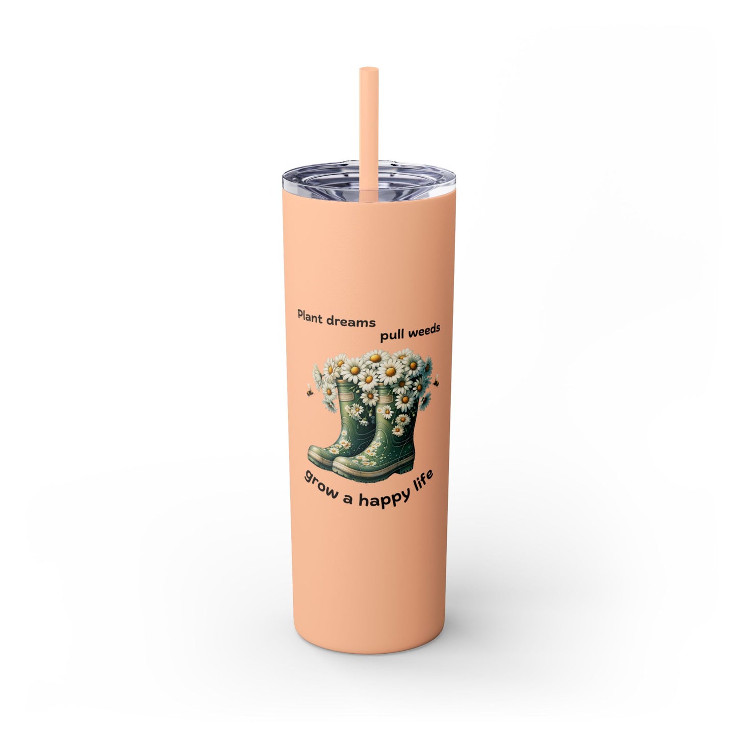 Plant Dreams - Skinny Tumbler with Straw
