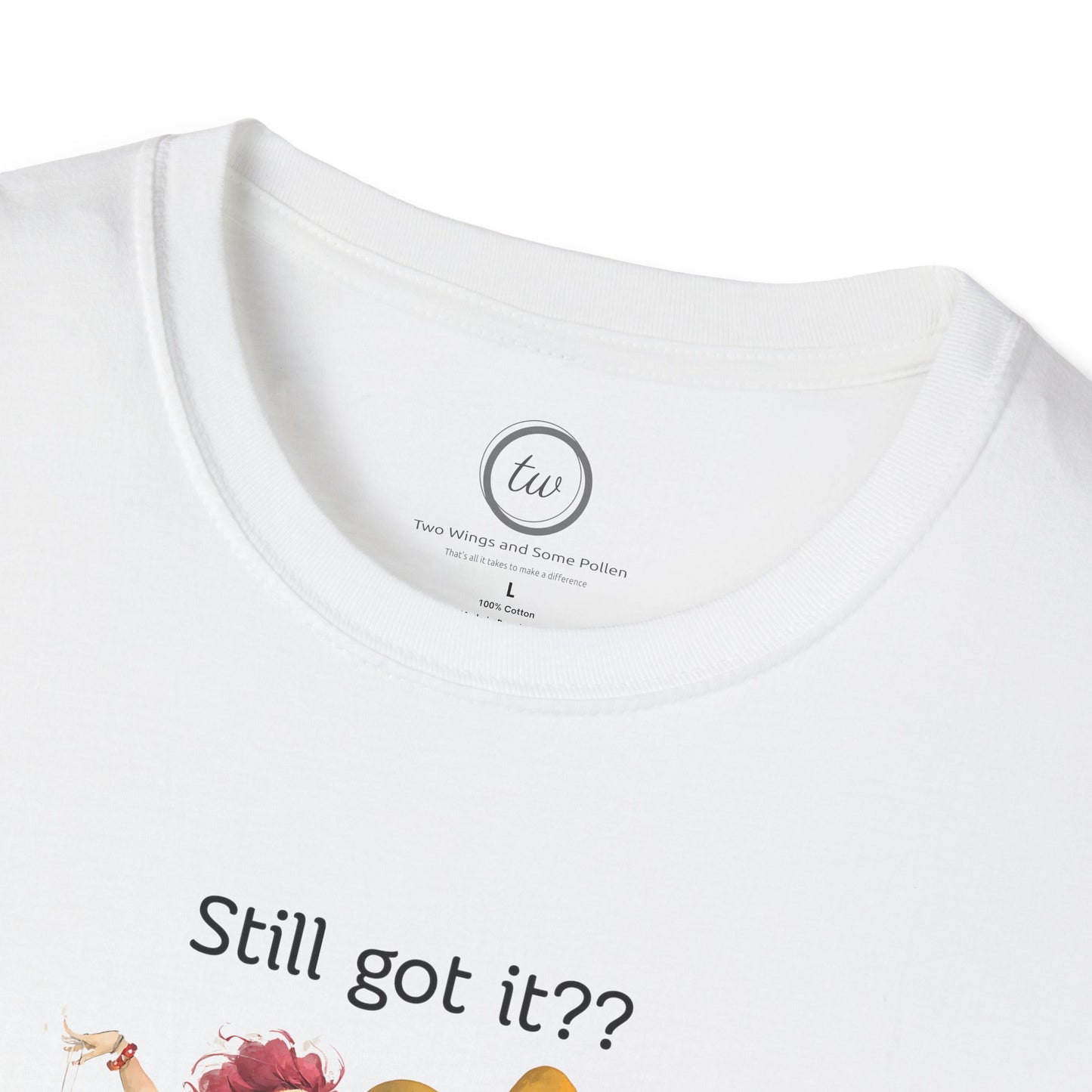 Never Lost It - T-shirt