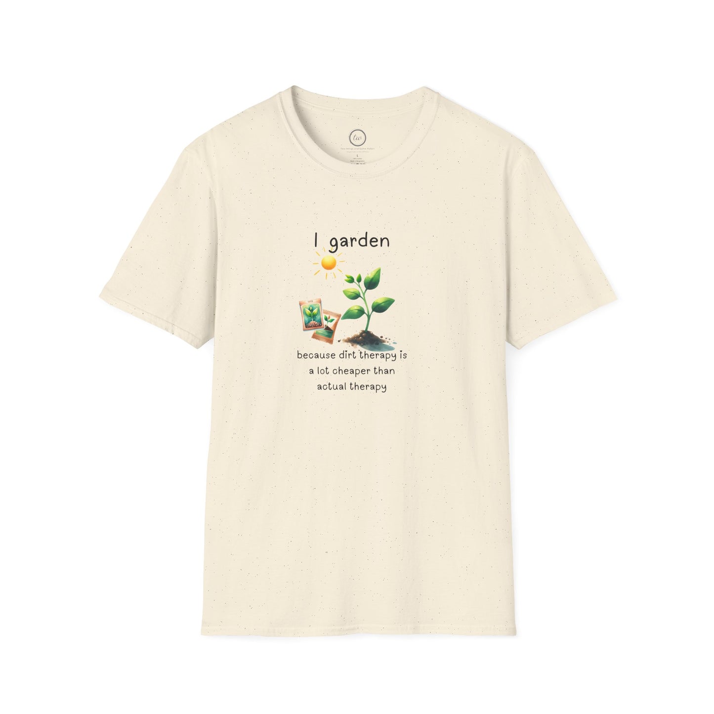 Dirt Therapy - T-Shirt