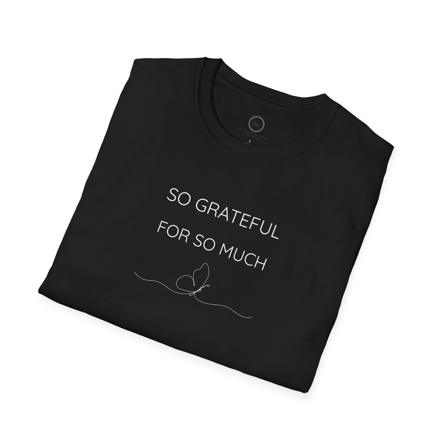 So Grateful - T-Shirt