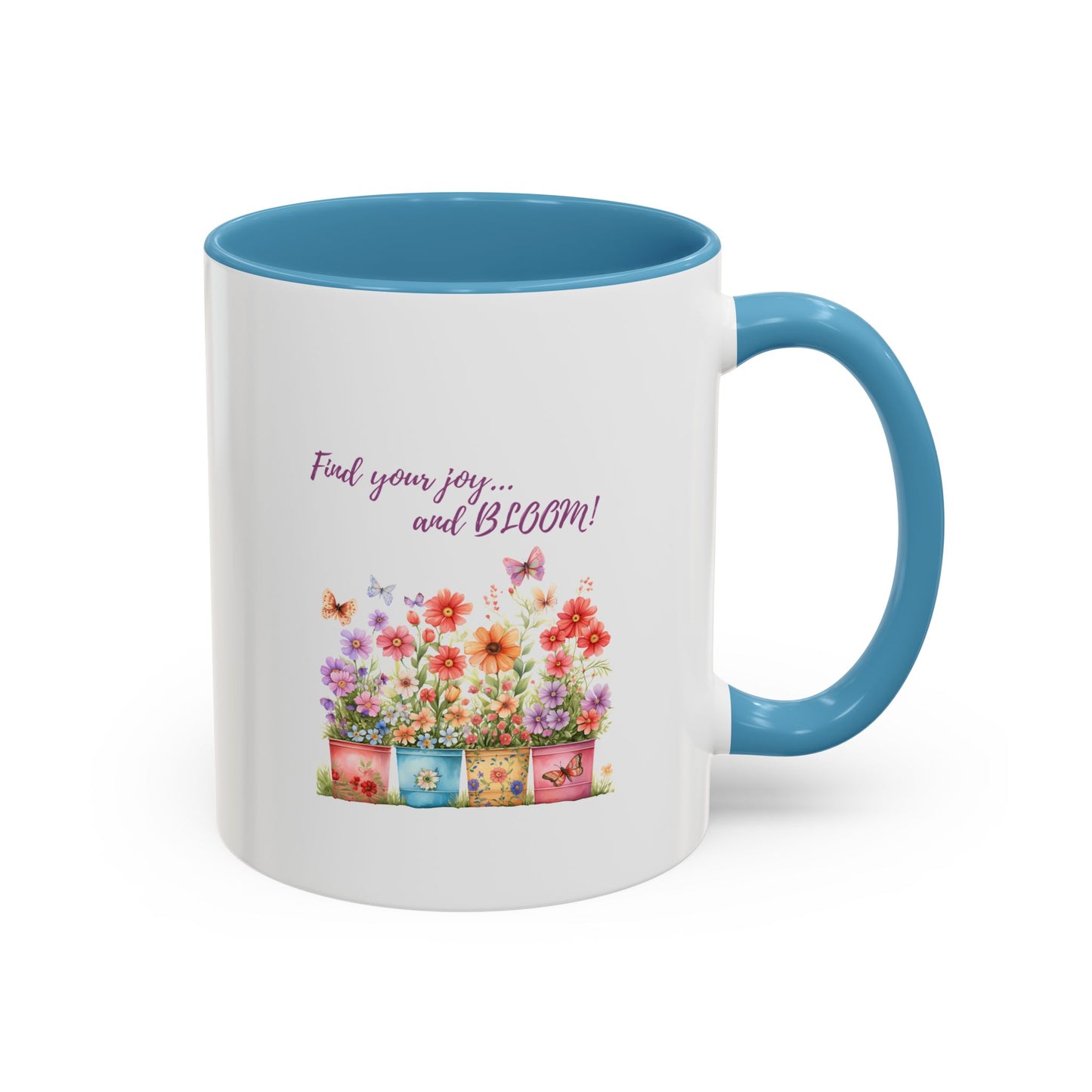 Find Your Joy and Bloom - Coffee/Tea Mug