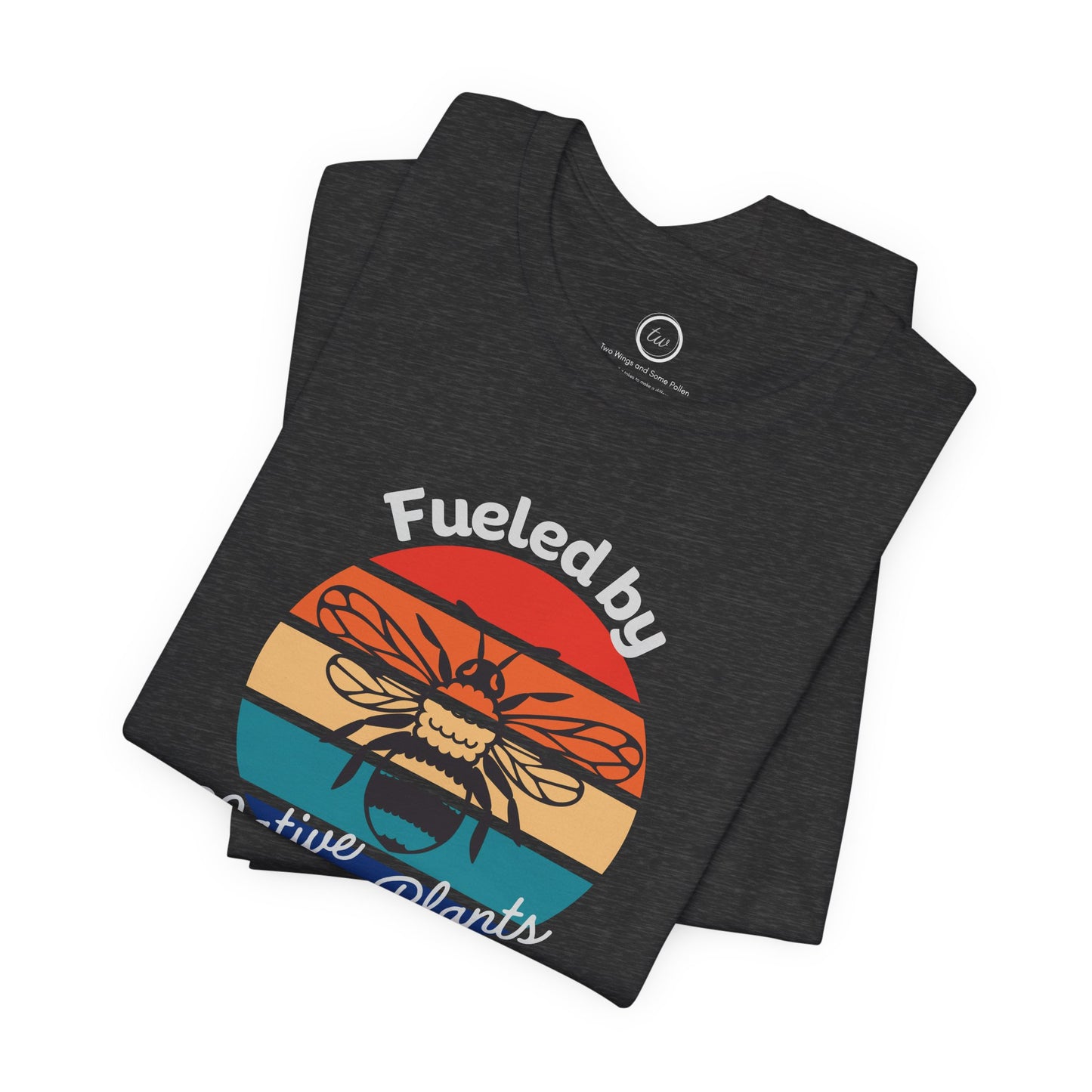 Fueled by Native Plants - Premium Tee