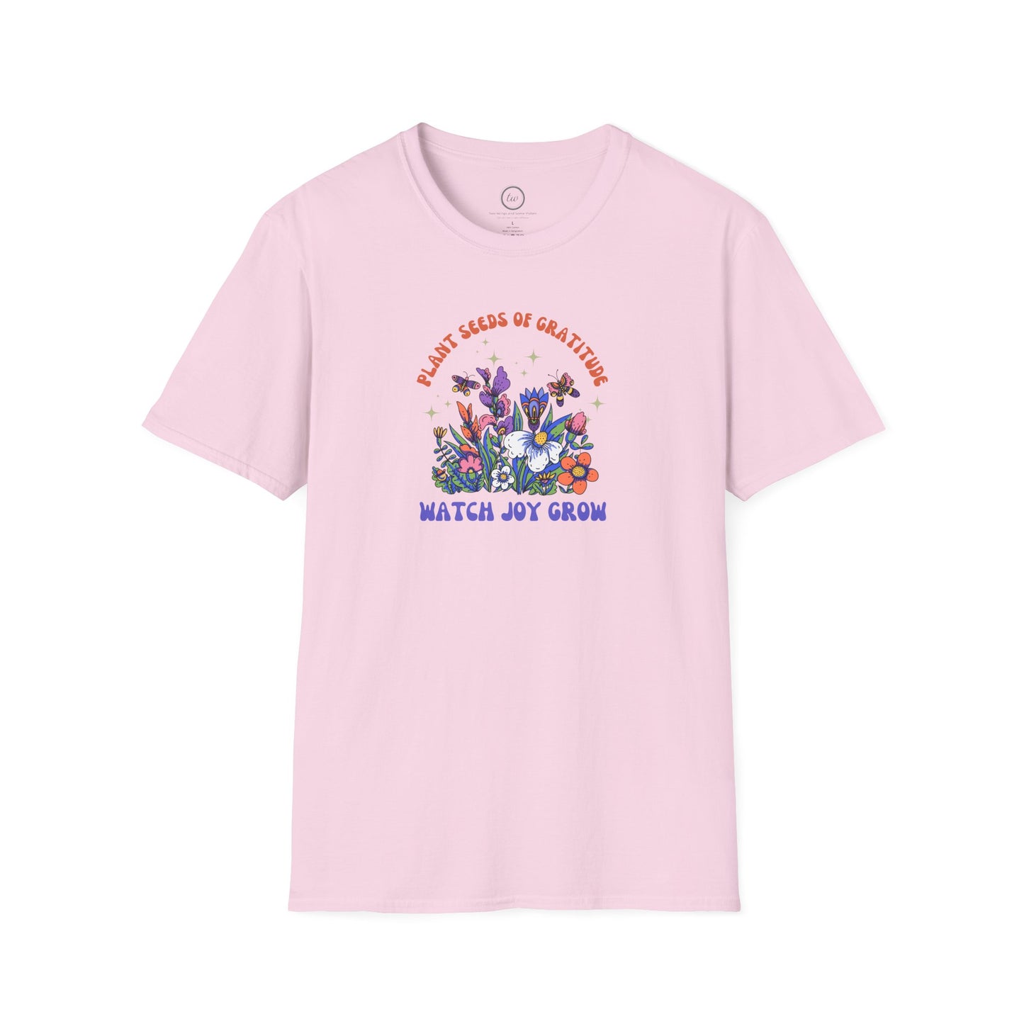 Watch Joy Grow - T-Shirt