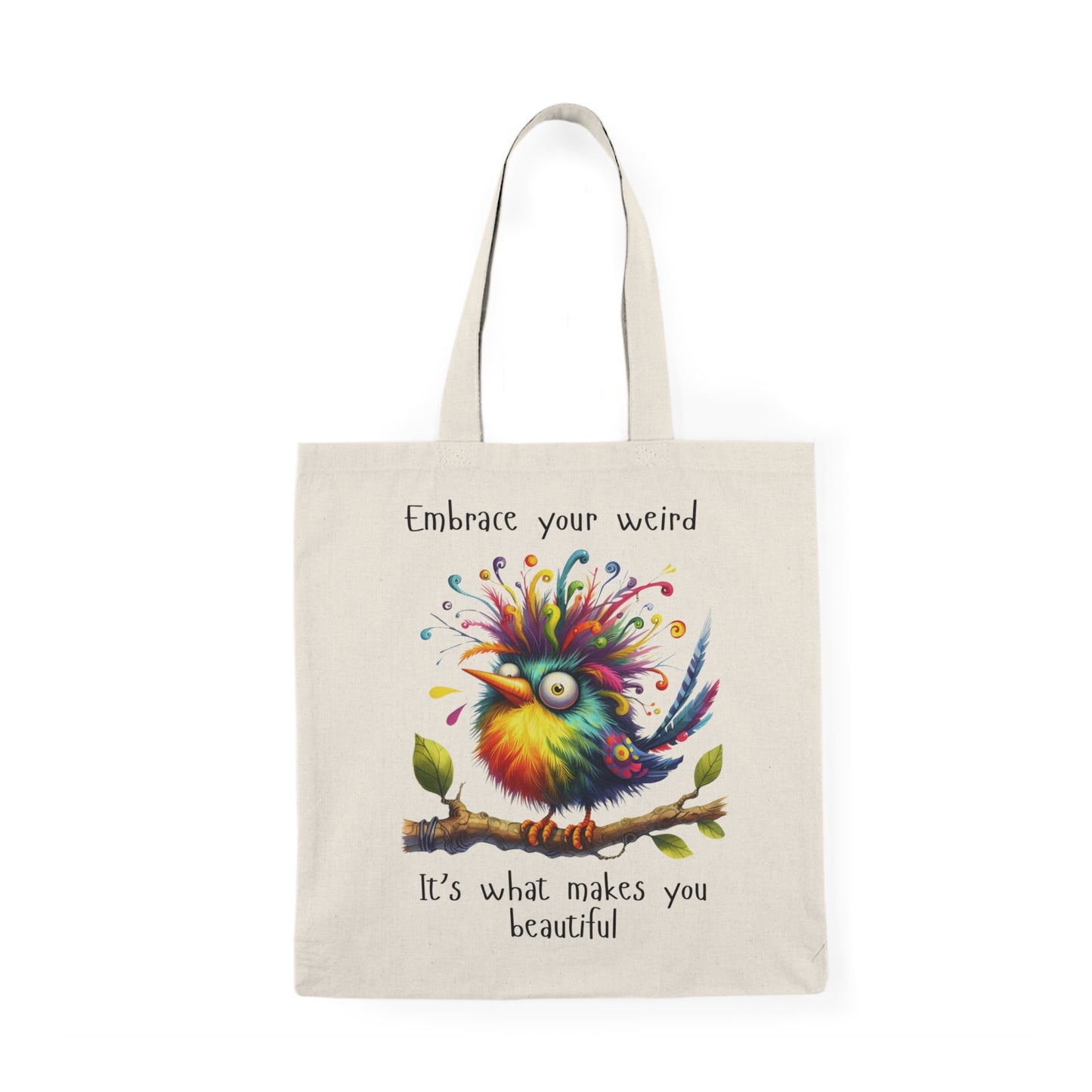 Embrace Your Weird - Tote Bag
