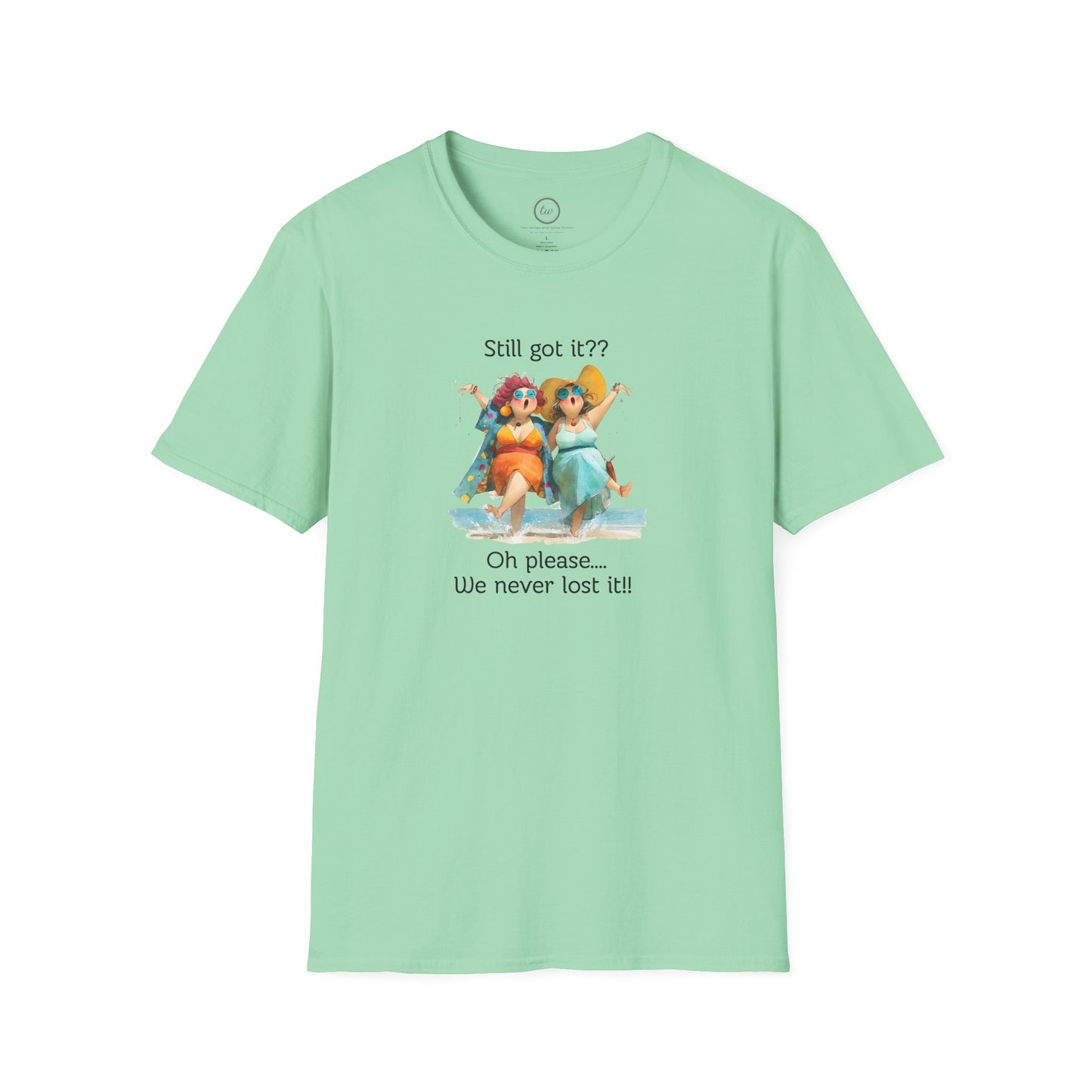 Never Lost It - T-shirt