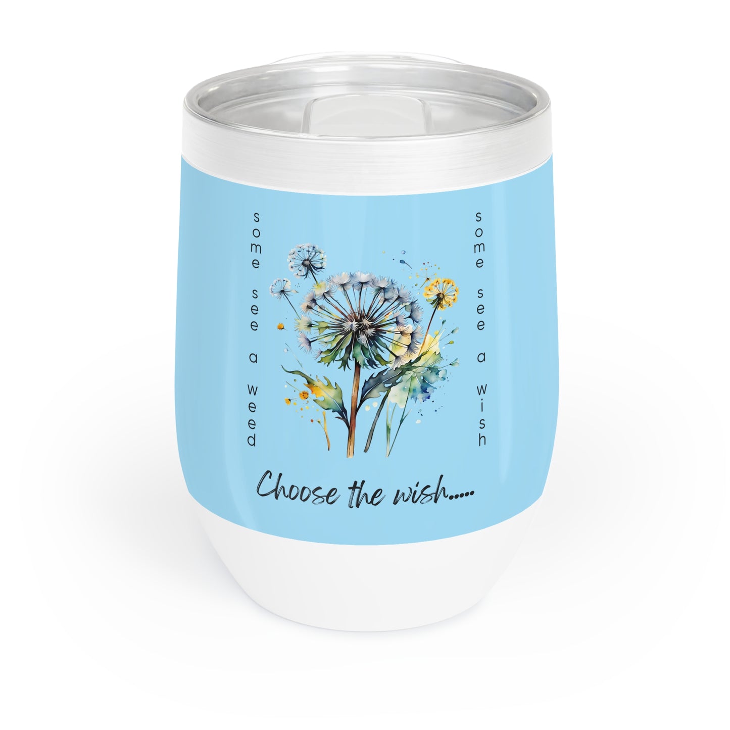 Choose the Wish - Wine Tumbler