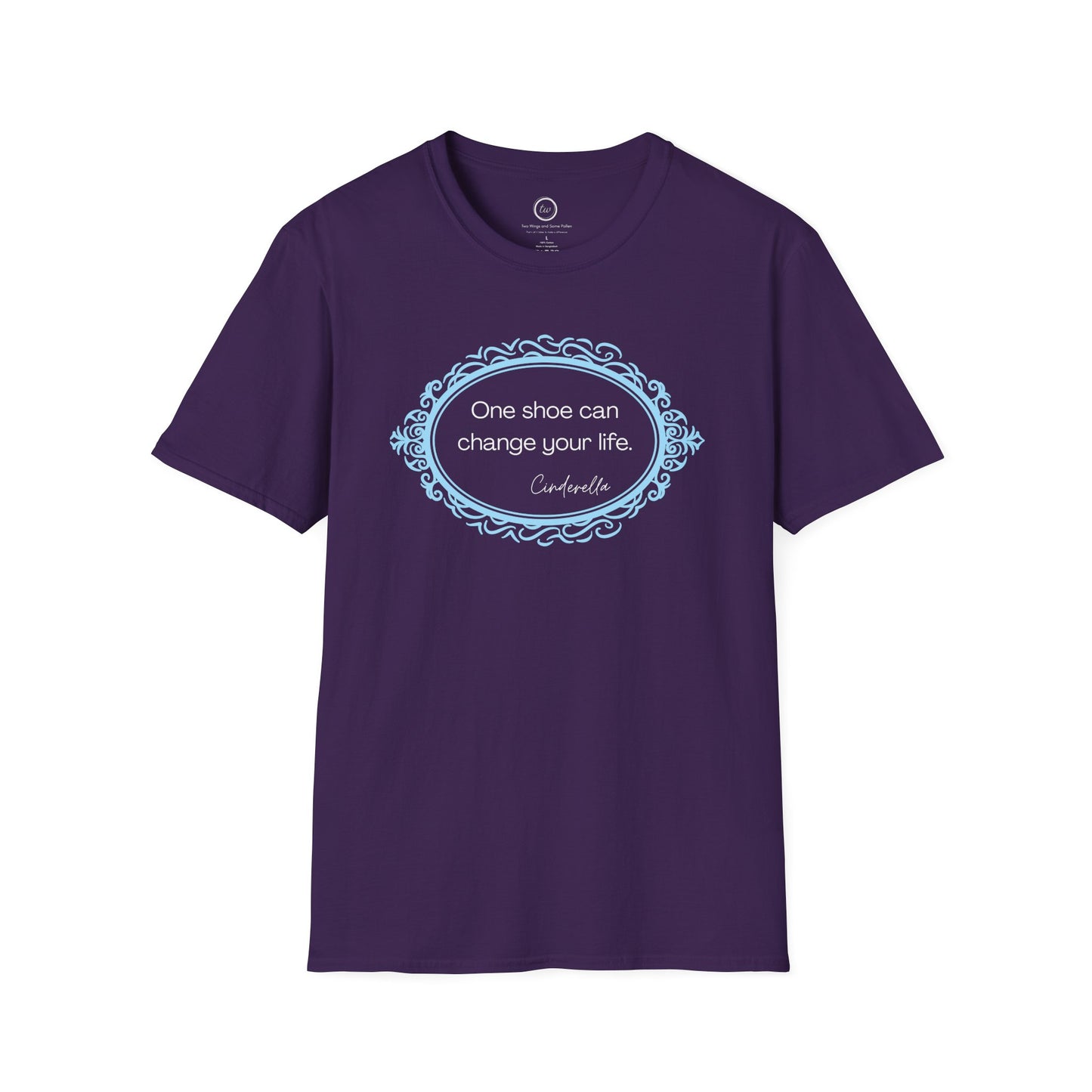 One Shoe Can Change Your Life - T-Shirt