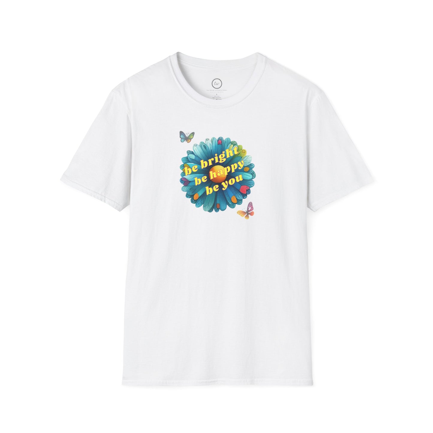 Be Bright Be You - T-Shirt