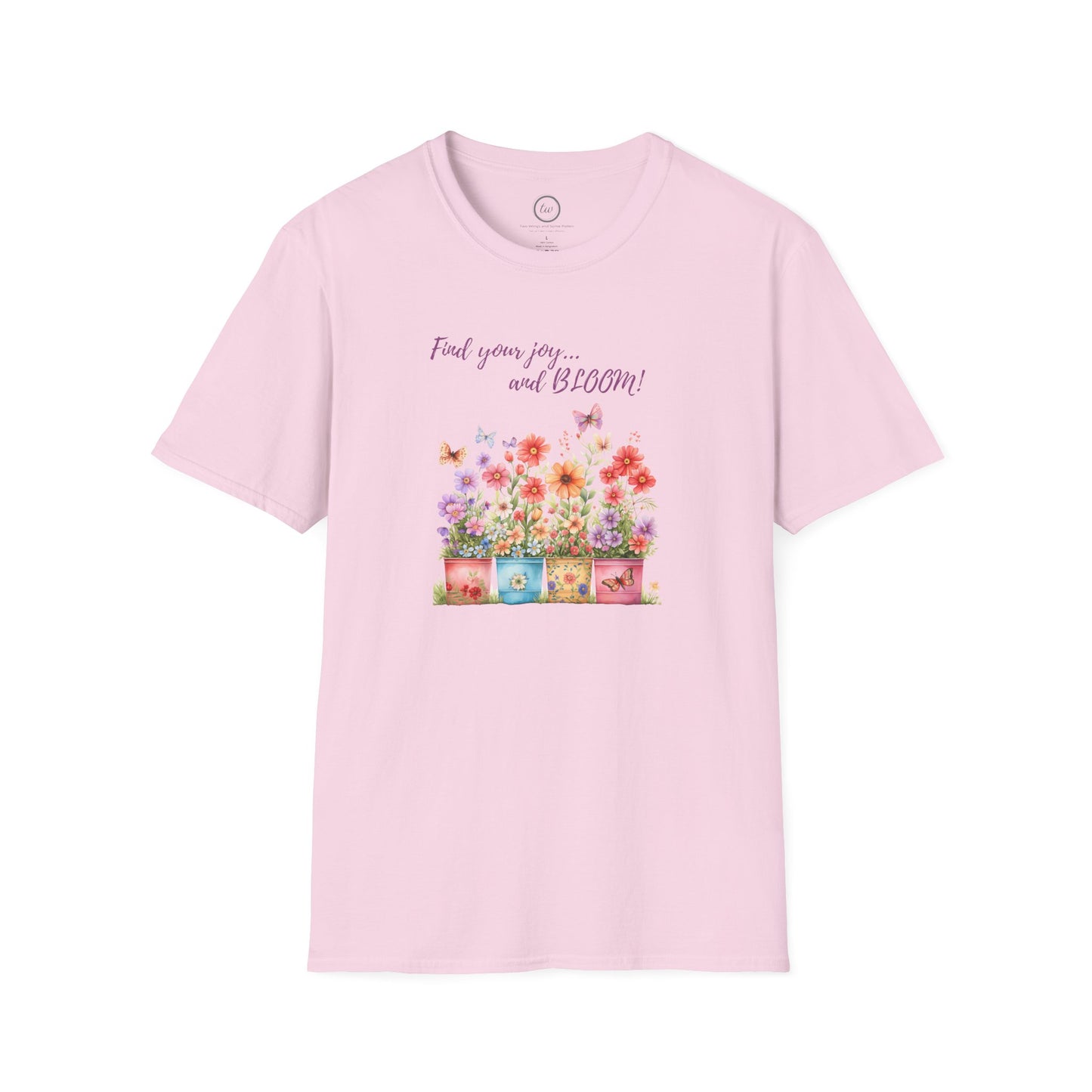 Find Your Joy and Bloom - T-Shirt