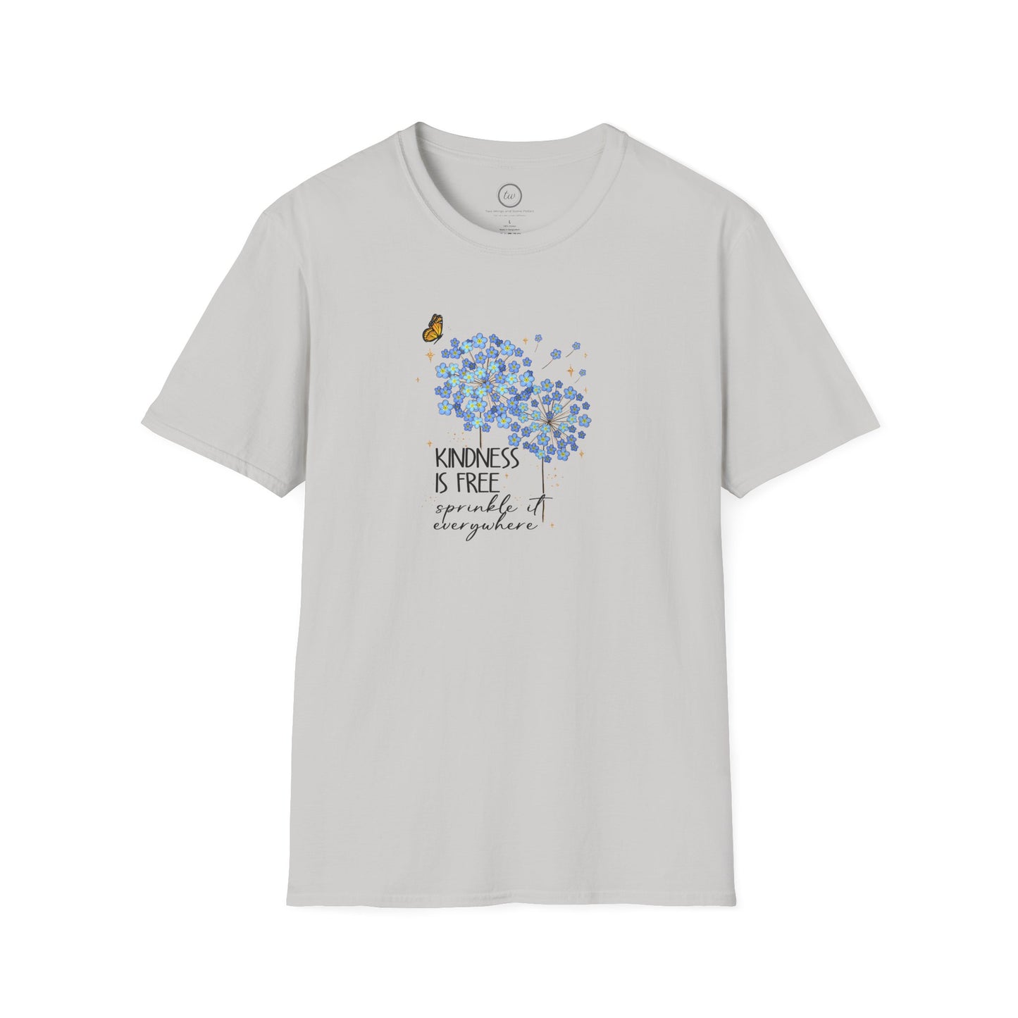 Kindness Is Free - T-Shirt