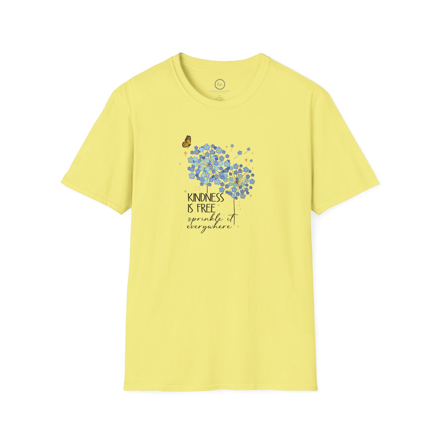 Kindness Is Free - T-Shirt