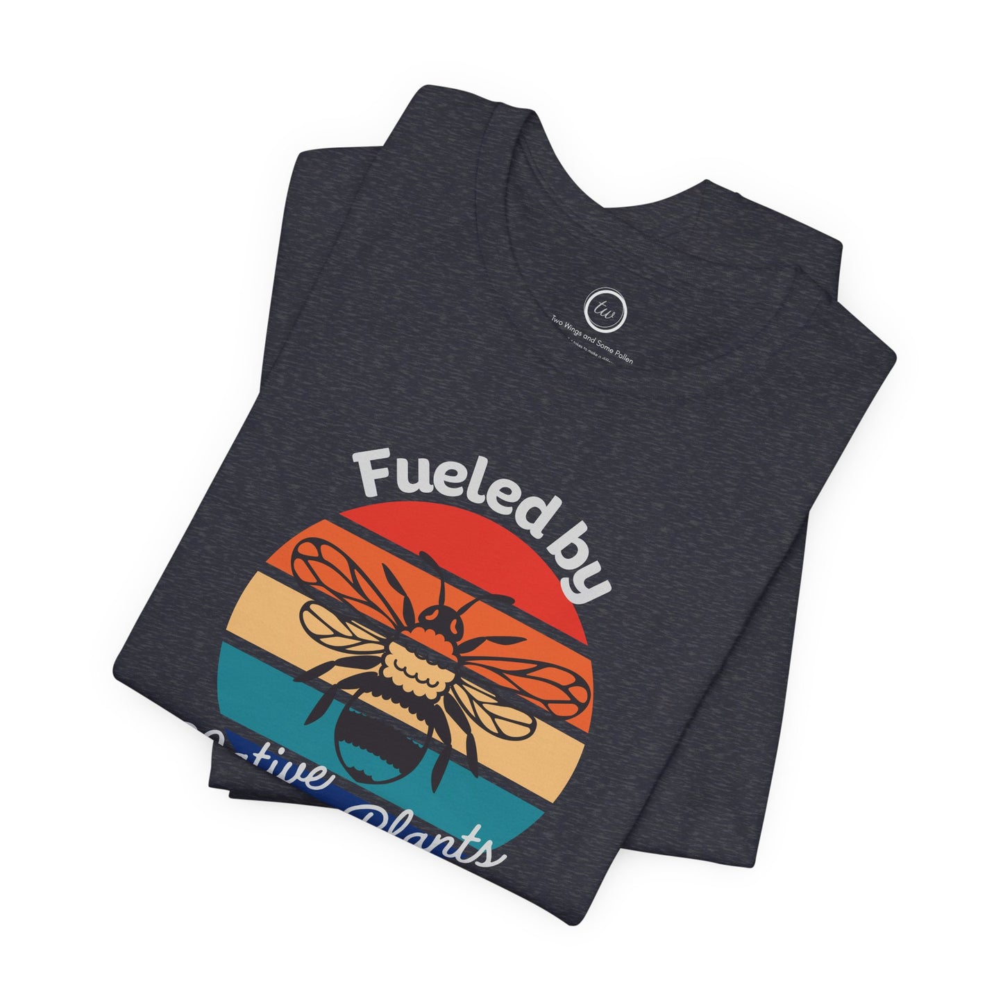 Fueled by Native Plants - Premium Tee