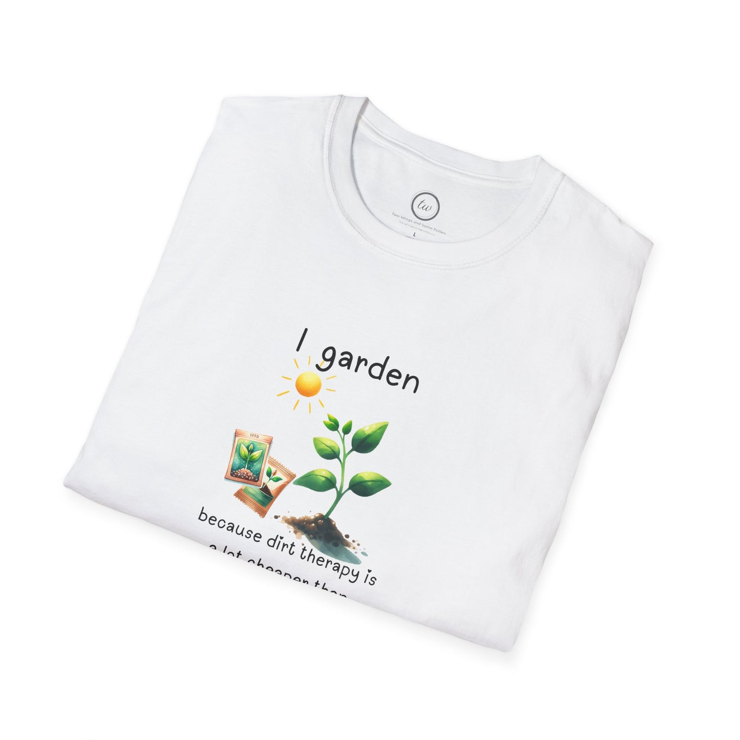 Dirt Therapy - T-Shirt