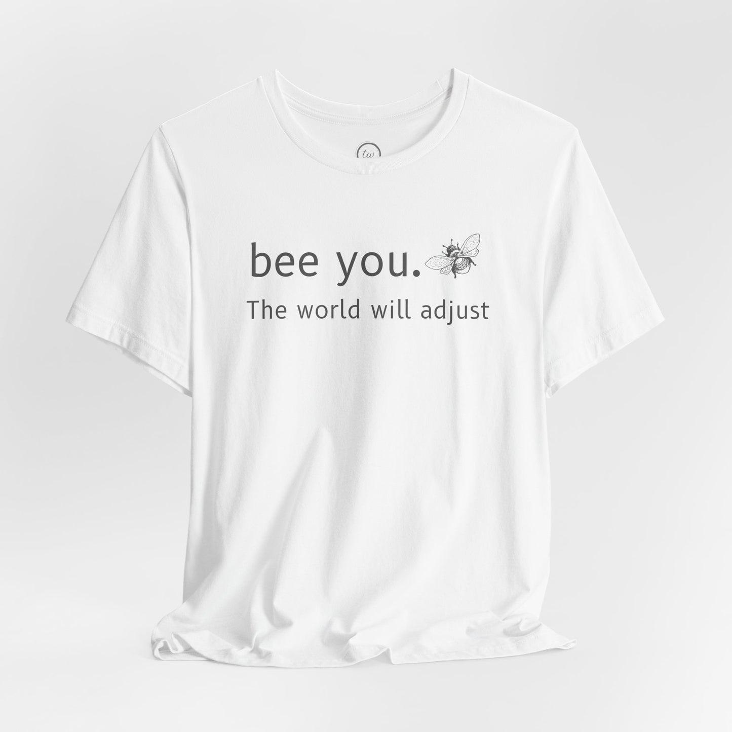 Bee You - Premium Tee