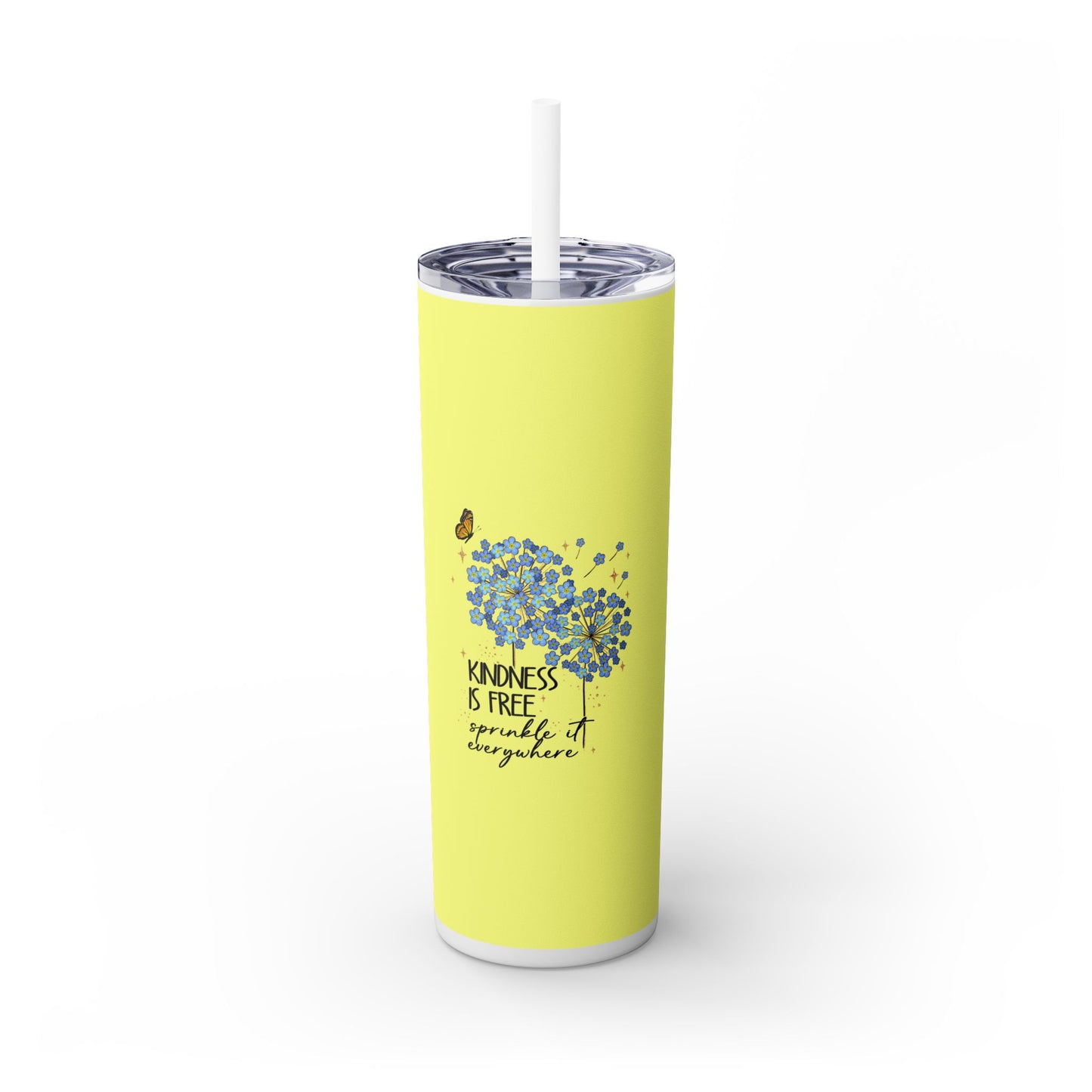 Kindness is Free - Skinny Tumbler