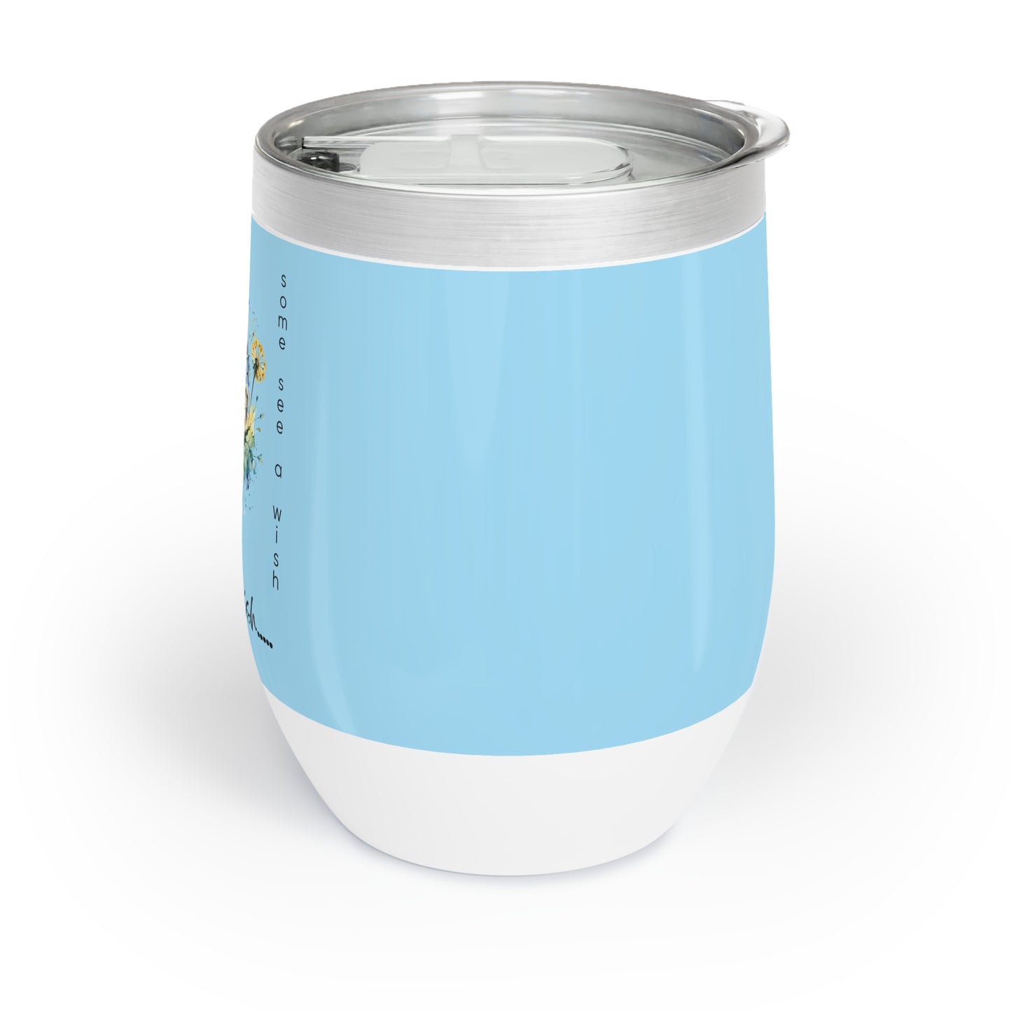 Choose the Wish - Wine Tumbler