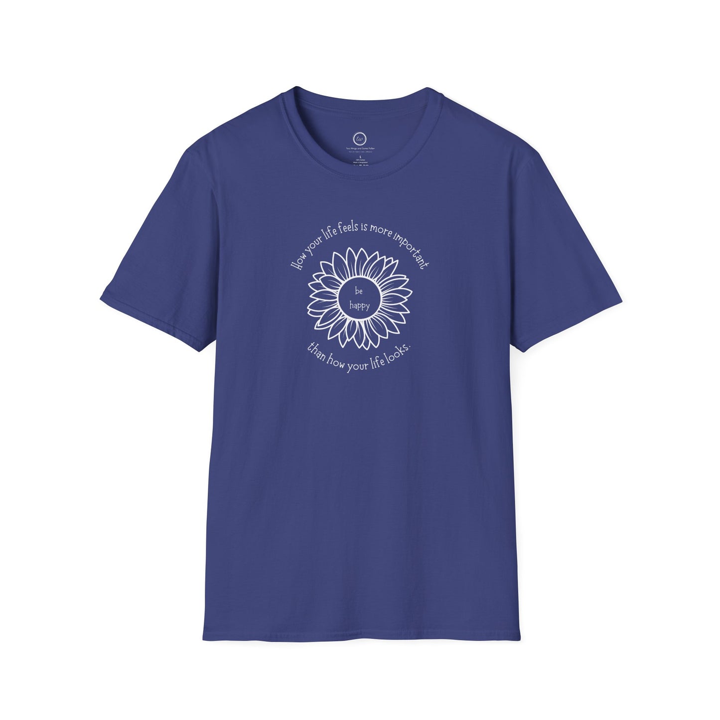 Be Happy - T-Shirt