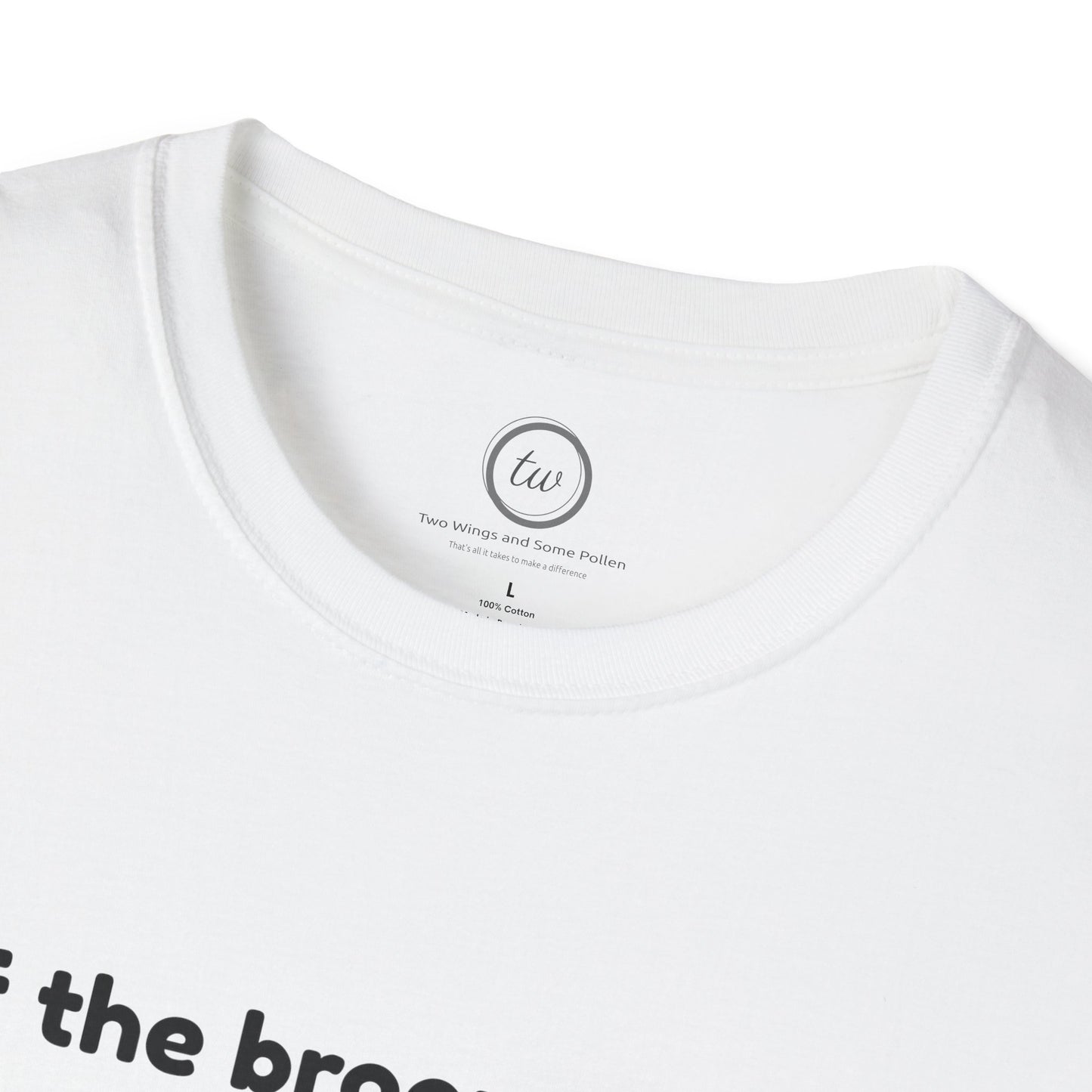 If The Broom Fits - T-Shirt