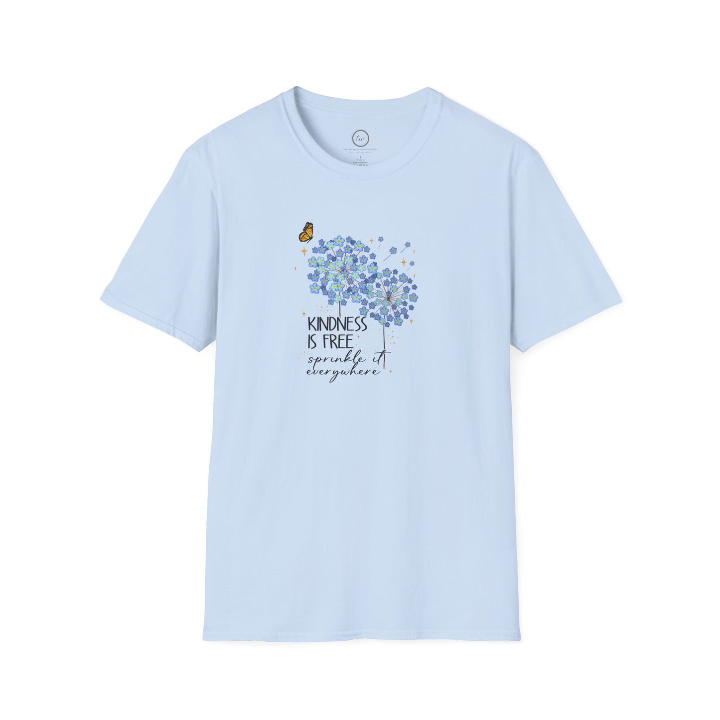 Kindness Is Free - T-Shirt