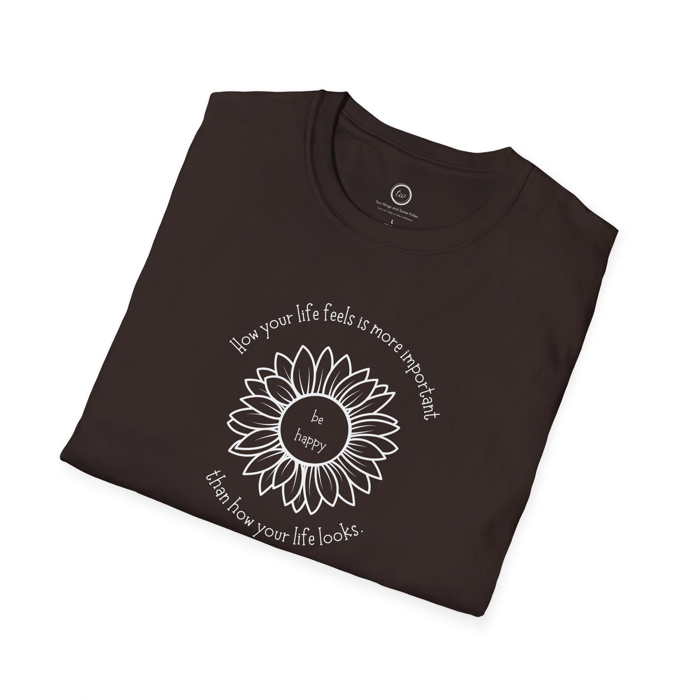 Be Happy - T-Shirt