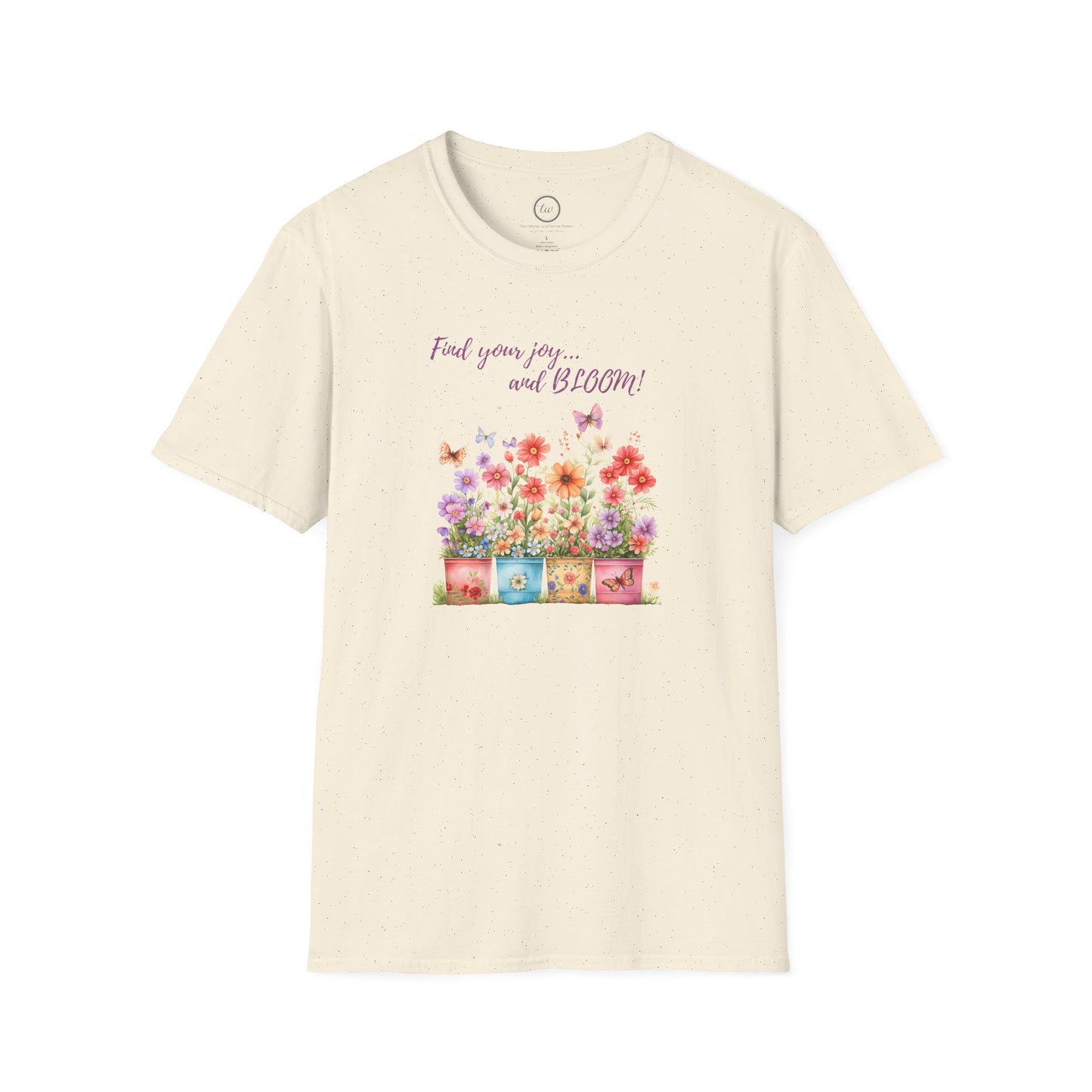 Find Your Joy and Bloom - T-Shirt