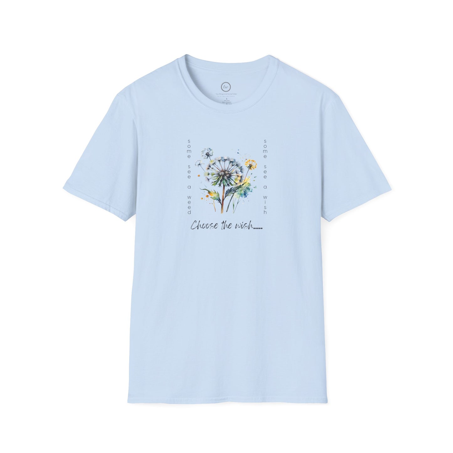 Choose the Wish - T-Shirt