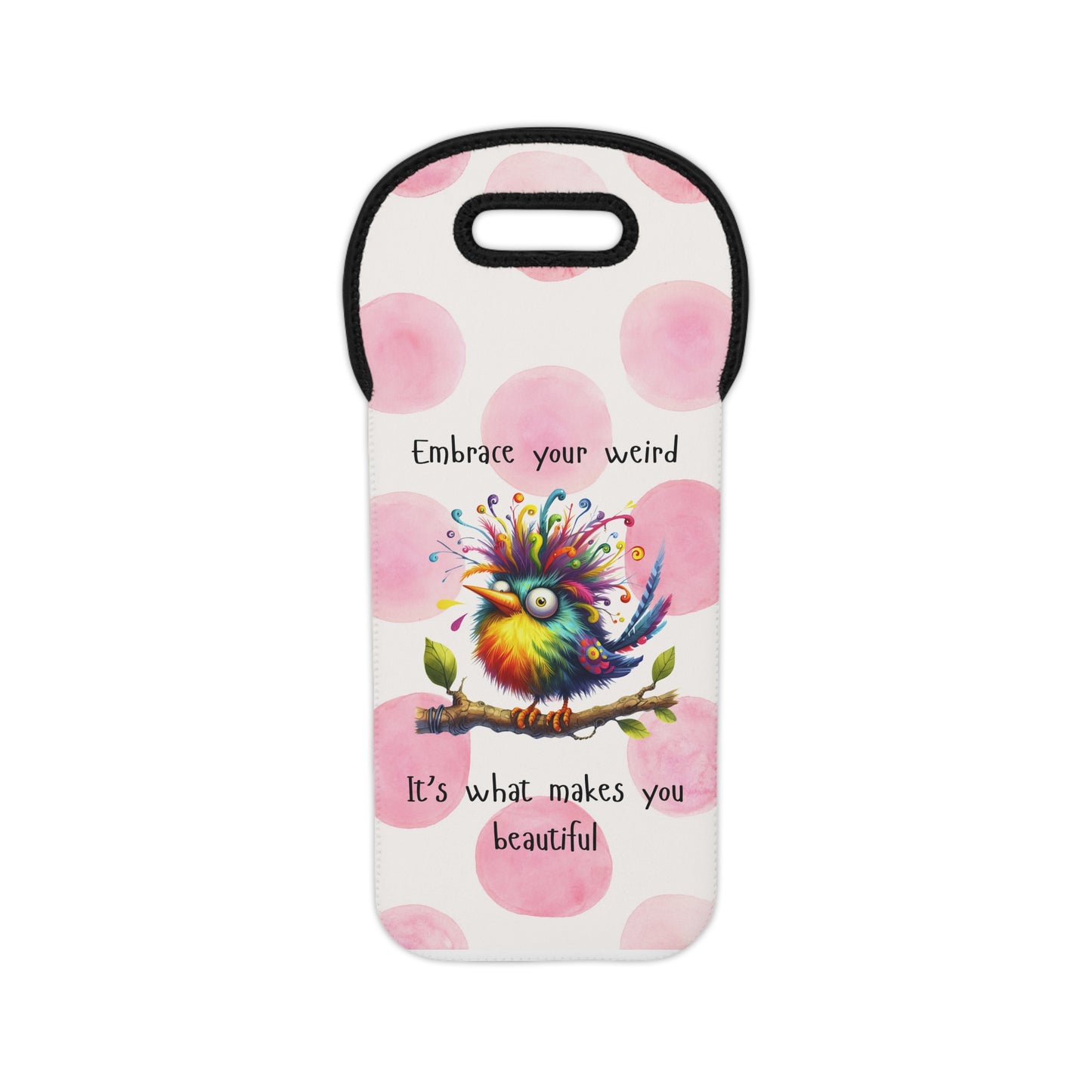 Embrace your Weird - Wine Tote