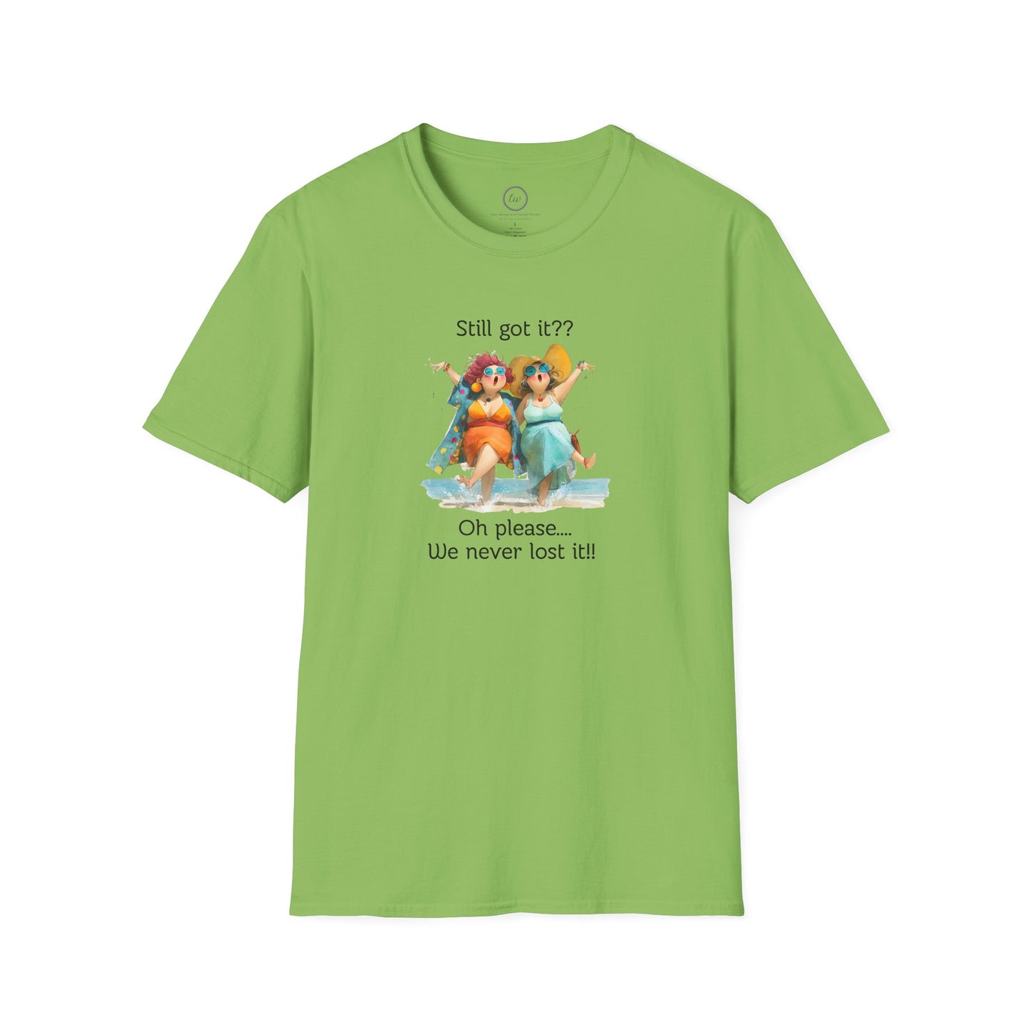 Never Lost It - T-shirt