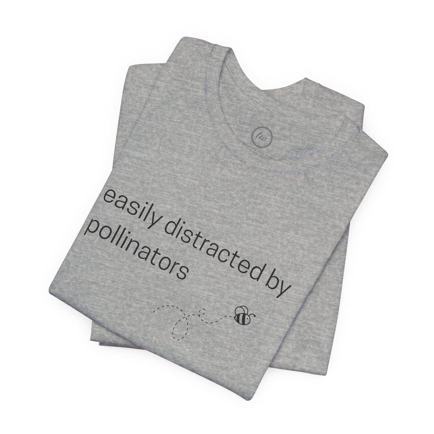 Easily Distracted by Pollinators - Premium Tee