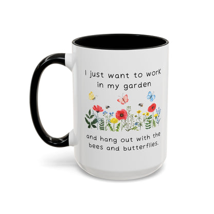 Work in My Garden Coffee/Tea Mug 15oz