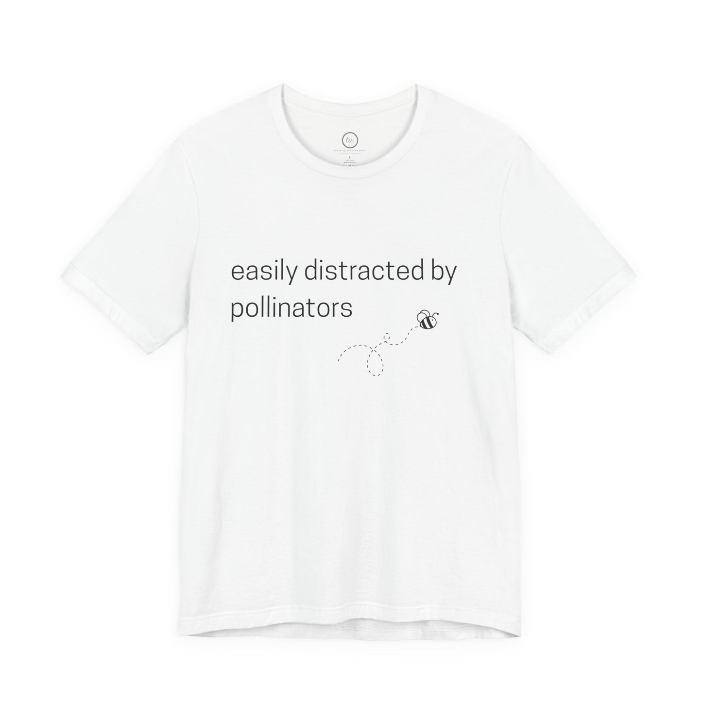 Easily Distracted by Pollinators - Premium Tee