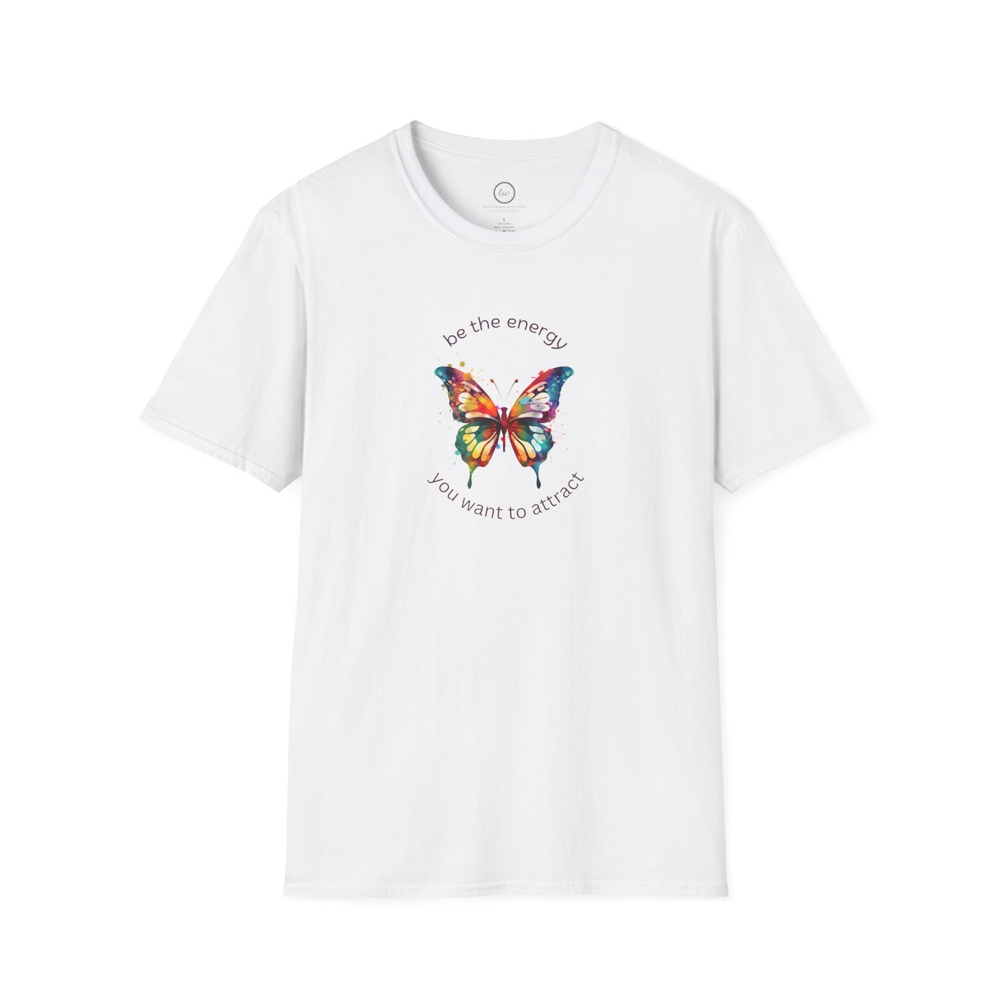 Be The Energy - T-Shirt