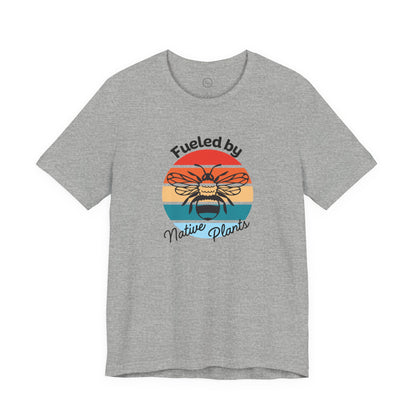 Fueled by Native Plants - Premium Tee