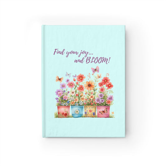 Find your joy and Bloom! - Journal