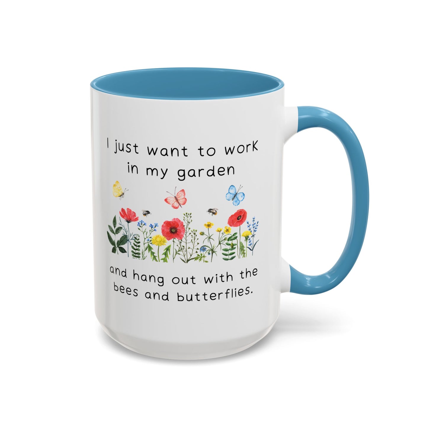 Work in My Garden Coffee/Tea Mug 15oz