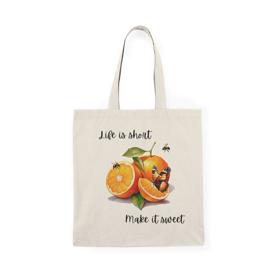 Life is Short Make it Sweet - Tote Bag