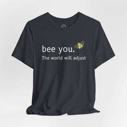 Bee You - Premium Tee