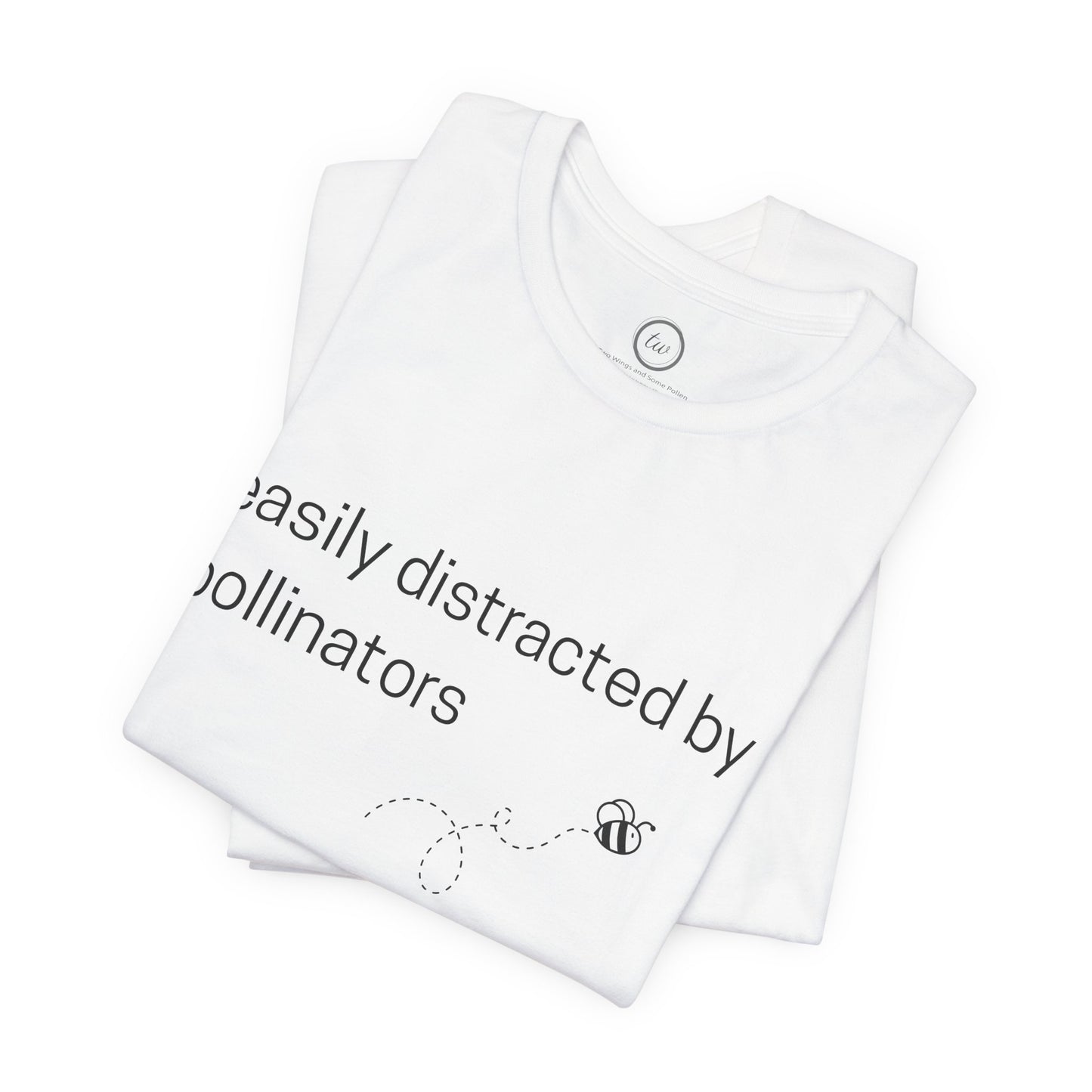 Easily Distracted by Pollinators - Premium Tee