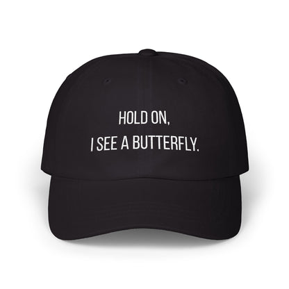 Hold On, I See a Butterfly Embroidered Cap
