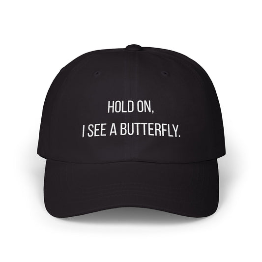 Hold On, I See a Butterfly Embroidered Cap