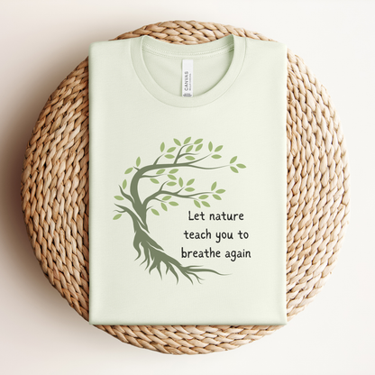 Let Nature Premium Tee